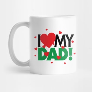 I "Love" My DAD Mug